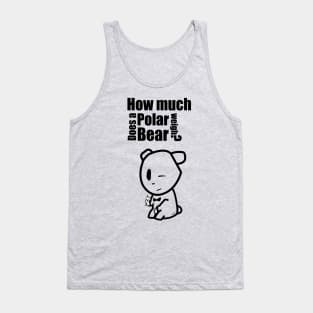 How Much does a Polar Bear weigh? Tank Top